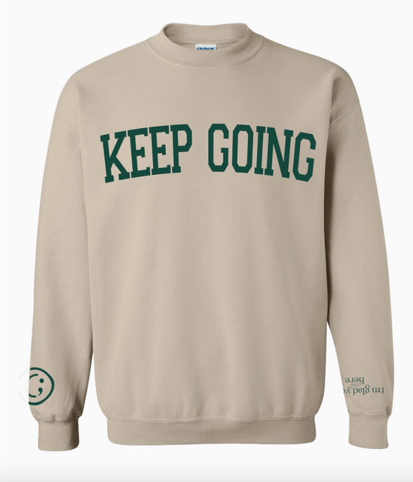 Keep Going Sweatshirt