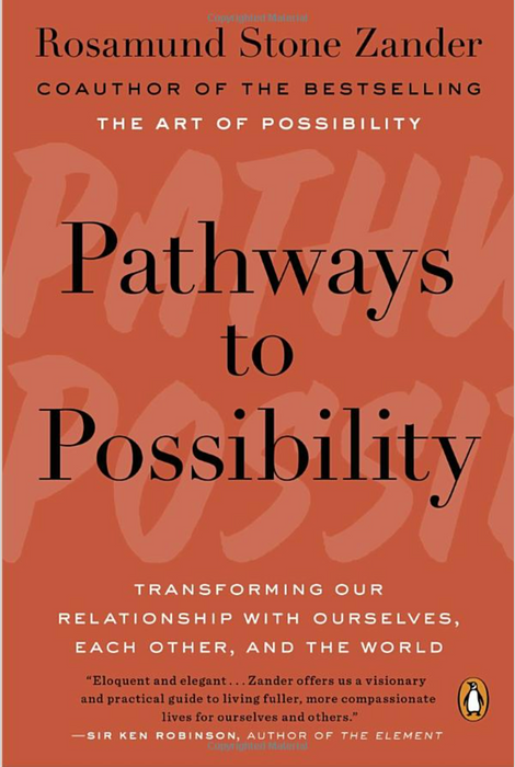Pathways to Possibility by Rosamund Stone Zander